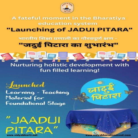 A Fateful Moment in Bharatiya Education System – Launching of “JADUI PITARA”