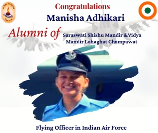 Alumni of Vidya Bharati -Manisha Adhikari, Flying Officer In Indian Air Force